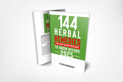 144 HERBAL REMEDIES FOR HIGH BLOOD PRESSURE TO KNOW BEFORE 2025