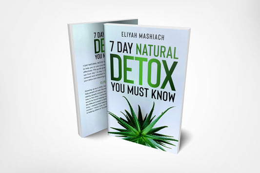 7-DAY NATURAL DETOX YOU MUST KNOW